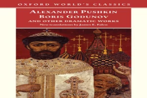 Boris Godunov and Other Dramatic Works